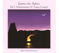 SUBRAMANIAM,L. & LARRY CORYELL - From the Ashes