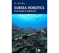 Subsea Robotics From Design to Deployment - Amit Ray - CRC Press - ebook (ePub) - Livre