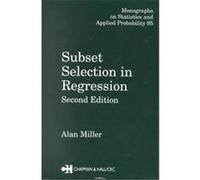 Subset Selection in Regression, Monographs on Statistics and Applied Probability Series Alan J. Miller (Auteur)