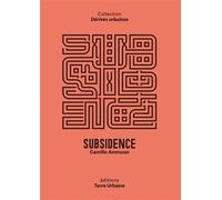 Subsidence - Camille Ammoun - Terre Urbaine - broché - Roman