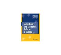 Subsidiarity And Economic Reform In Europe