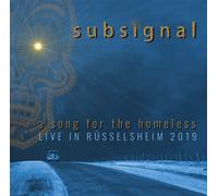 Subsignal A Song for the Homeless: Live in Rüsselheim 2019 (Vinyl) 12" Album