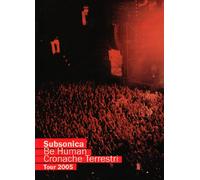 Subsonica - Be human - Cronache terrestri - Tour 2005 (custodia slipcase)