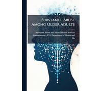 Substance Abuse Among Older Adults
