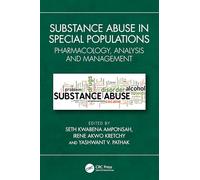 Substance Abuse in Special Populations: Pharmacology, Analysis and Management