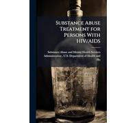 Substance Abuse Treatment for Persons With HIV/AIDS