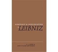 Substance and Individuation in Leibniz J. A. Cover, John O'Leary-Hawthorne (Auteur)
