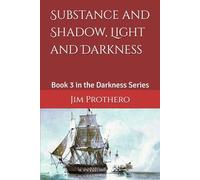 Substance and Shadow, Light and Darkness