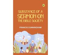 Substance of a Sermon on the Bible Society
