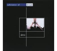 Substance of Dream - Gloria