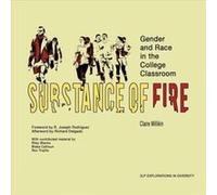 Substance of Fire Gender and Race in the College Classroom by Blake Calhoun Blake Calhoun (Auteur)