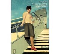 Substance profonde Batia Kolton (Auteur), Rosie Pinhas-Delpuech (Traduction)
