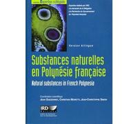 Substances naturelles en Polynésie francaise Natural substances in french Polynesia. Bilingue français/anglais. Avec cd-rom. - Christian Moretti - Ird Eds - broché - Etude