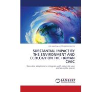 Substantial Impact by the Environment and Ecology on the Human Civic