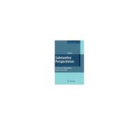 Substantive Perspectivism: An Essay On Philosophical Concern With Truth