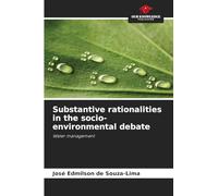 Substantive rationalities in the socio-environmental debate: Water management