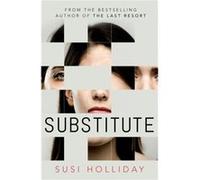 Substitute by Susi Holliday Susi Holliday (Auteur)