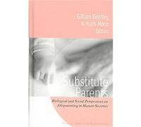 Substitute Parents, Studies of the Biosocial Society