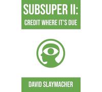 SubSuper II: Credit Where it's Due