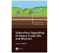 Subsurface Upgrading Of Heavy Crude Oils And Bitumen