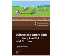 Subsurface Upgrading Of Heavy Crude Oils And Bitumen