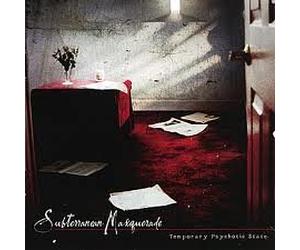 Subterranean Masquerade - Temporary Psychotic State [Import]