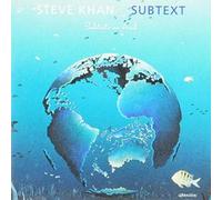 Subtext / Steve Khan