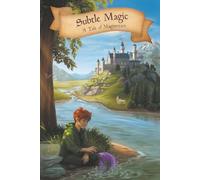 Subtle Magic: A Tale of Magistream