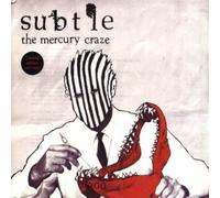 Subtle - The Mercury Craze