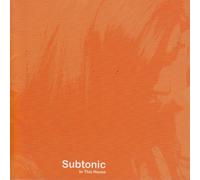 Subtonic - In This House