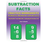 Subtraction Facts Practice Worksheets: Arithmetic Workbook With Answers: Reproducible Timed Math Drills: Subtracting The Numbers 0-20