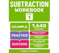Subtraction Workbook Grade 1: Worked Examples in Every Chapter for Step-by-Step Math Practice