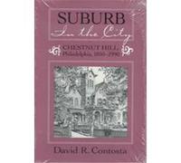 Suburb in the City, Urban Life and Urban Landscape Series David R. Contosta (Auteur)