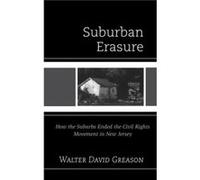 Suburban Erasure Walter David Greason (Auteur)
