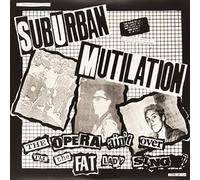 Suburban Mutilation - Opera Ain't Over Till.