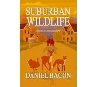 Suburban Wildlife - Daniel Bacon - Daniel Bacon - ebook (ePub) - Livre