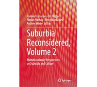 Suburbia Reconsidered: Multidisciplinary Perspectives on Suburbia and Culture (2)