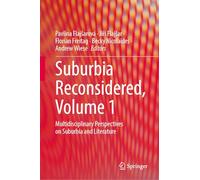 Suburbia Reconsidered: Multidisciplinary Perspectives on Suburbia and Literature (1)