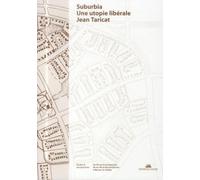 Suburbia, une utopie libérale