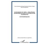 Subversion du réel : stratégies esthétiques dans la littérature algérienne Contemporaine - Beate Burtscher-Bechter - L'harmattan - broché - Etude