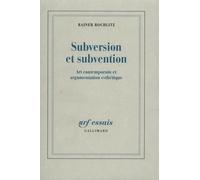 Subversion et subvention: Art contemporain et argumentation esthétique