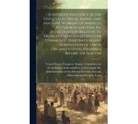 Subversive Influence In The United Electrical, Radio, And Machine Workers Of America, Pittsburgh And Erie, Pa. (Investigation Relative To Legislation