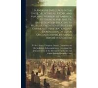 Subversive Influence In The United Electrical, Radio, And Machine Workers Of America, Pittsburgh And Erie, Pa. (Investigation Relative To Legislation