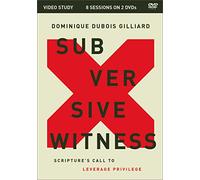 Subversive Witness: Scripture's Call to Leverage Privilege