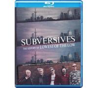 Subversives: The History Of The Lowest Of The Low [Blu-Ray]