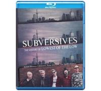 Subversives: The History Of The Lowest Of The Low [Blu-Ray]