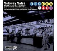 Subway Salsa: Montuno Records Story by Subway Salsa: The Montuno Records Story (2012-02-14)