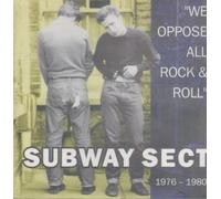 Subway Sect - We Oppose All Rock & Roll [Import]