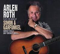 Subway Walls and Tenement Halls...: Arlen Roth Plays the Music of Simon &