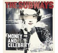 Subways,the - Money and Celebrity [Import]